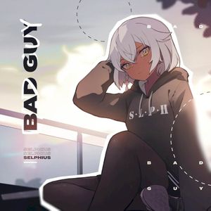 Bad Guy (Single)