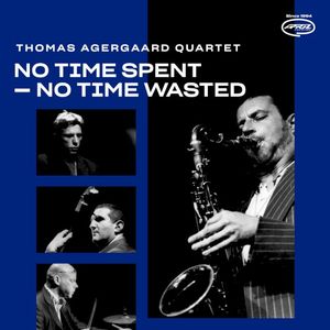 No Time Spent - No Time Wasted (Single)