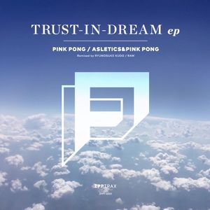 TRUST-IN-DREAM ep (EP)