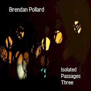 Isolated Passages Three