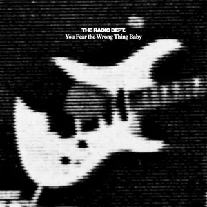 You Fear the Wrong Thing Baby (Single)