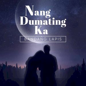 Nang Dumating Ka (Single)