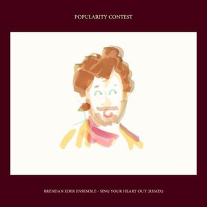 Sing Your Heart Out (Popularity Contest remix)