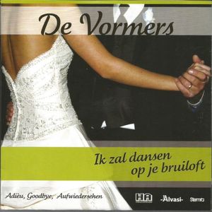 Ik zal dansen op je bruiloft / Adièu goodbye, aufwiedersehen (Single)