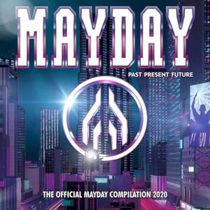 Mayday - Past Present Future - The Official Mayday Compilation 2020