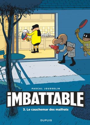 Le Cauchemar des malfrats - Imbattable, tome 3