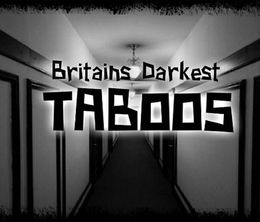 image-https://media.senscritique.com/media/000019979248/0/britain_s_darkest_taboos.jpg