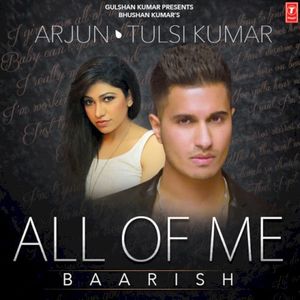 All of Me (Baarish) (Single)