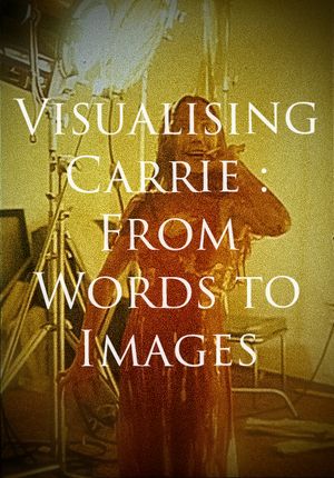 Visualising Carrie: From Words to Images