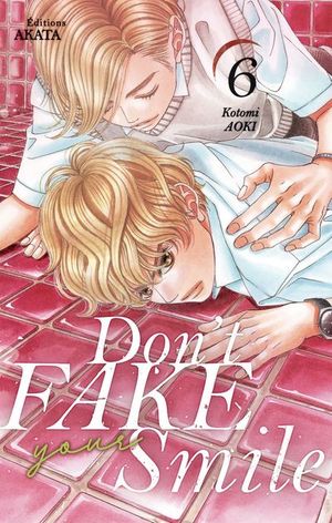 Don't Fake Your Smile, tome 6