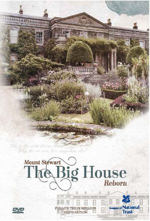 Mount Stewart: The Big House Reborn
