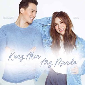 Kung Akin Ang Mundo (Single)