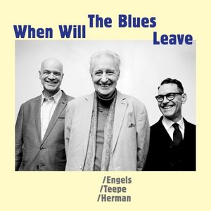 When Will The Blues Leave (Single)