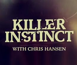 image-https://media.senscritique.com/media/000019986911/0/killer_instinct_with_chris_hansen.jpg