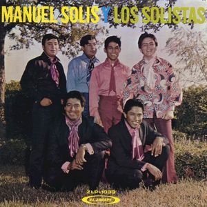 Manuel Solis y Los Solistas