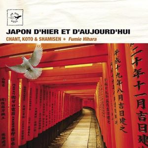 Japon d'hier et d'aujourd'hui - Chant, koto & shamisen