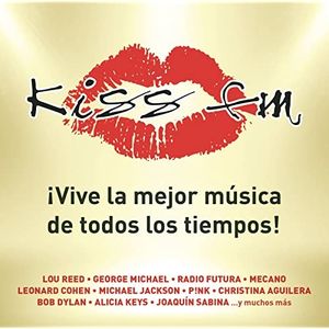 Kiss FM: ¡Vive la mejor música de todos los tiempos!