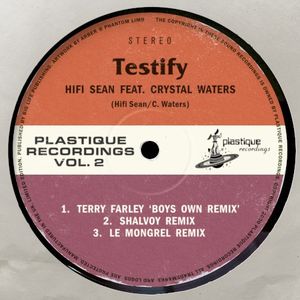 Testify (Terry Farley ‘Boys Own’ remix)