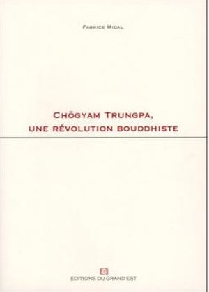 Chögyam Trungpa, une révolte bouddhiste