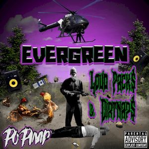 EVERGREEN LOUDPACKS & DIRTNAPS