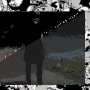 Till' You're Dead (Single)