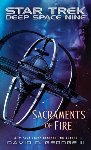 Sacraments of Fire - Star Trek: Deep Space Nine