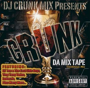 DJ Crunk Mix presents: Crunk Da Mix Tape