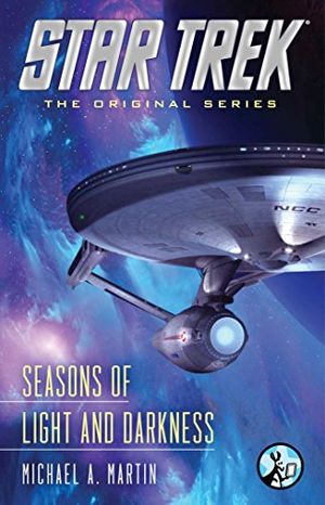 Seasons of Light and Darkness - Star Trek: The Original Series