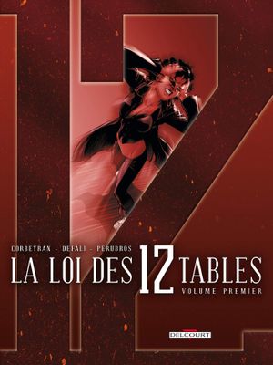 La Loi des 12 tables, tome 1