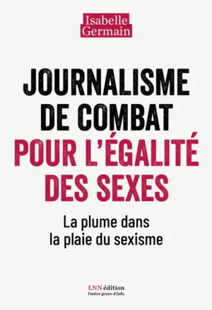 Journalisme de combat pour l'égalité des sexes