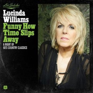 Lu's Jukebox Vol. 4: Funny How Time Slips Away: A Night of 60's Country Classics (Live)
