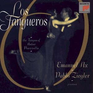 Los Tangueros: The Tangos of Astor Piazzolla (Emanuel Ax, Pablo Ziegler)