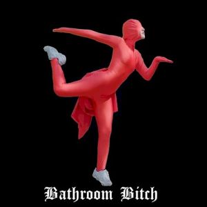 Bathroom Bitch (Single)