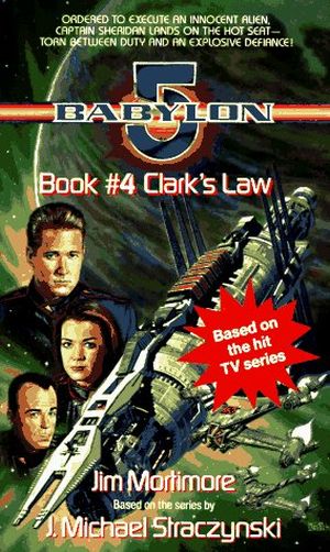 Clark's Law - Babylon 5 #4