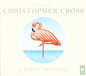 Cross Words: The Best of Christopher Cross