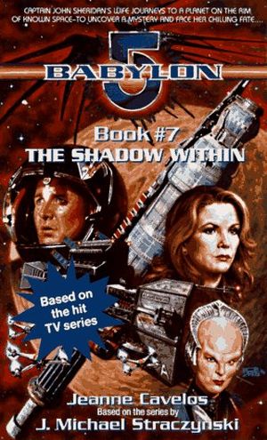 The Shadow Within - Babylon 5 #7
