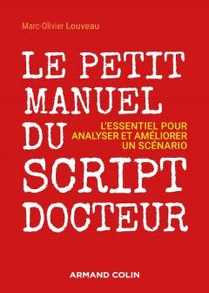 Le Petit Manuel du script-docteur