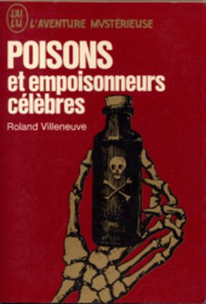 Poisons et empoisonneurs célèbres