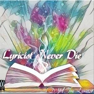 Lyricist Never Die