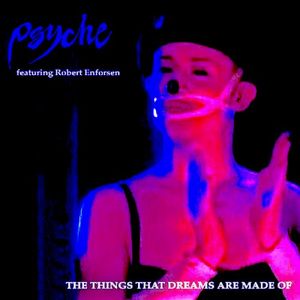 The Things That Dreams Are Made Of (Single)
