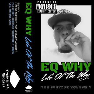 Life of the Why: The MixTape, Volume 1