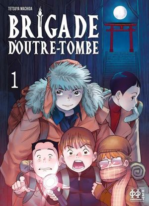 Brigade d'outre-tombe, tome 1