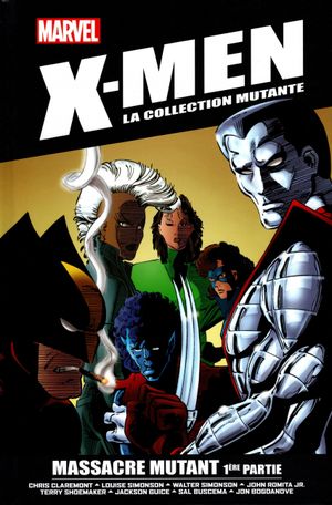 Massacre mutant (1ère partie) - X-Men : La Collection mutante, tome 4