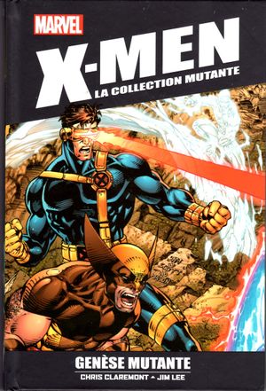 Genèse mutante - X-Men : La Collection mutante, tome 43