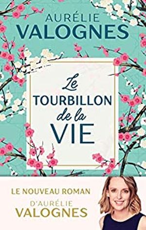 Le Tourbillon de la vie