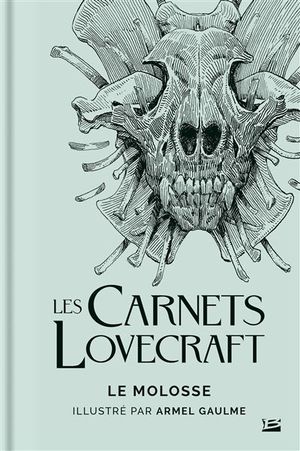 Les Carnets Lovecraft : Le Molosse