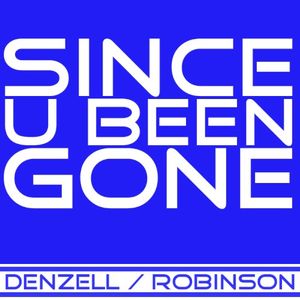 Since U Been Gone (Single)
