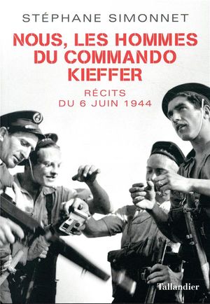 Nous, les hommes du commando Kieffer