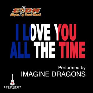 I Love You All the Time (Play It Forward Campaign) (Single)