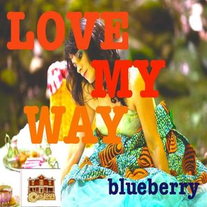 Love My Way (Single)